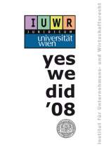 <p>Buch<br />
<strong>yes, we did ’08</strong><br />
Institut für Unternehmens- und Wirtschaftsrecht</p>
