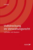 <p>Buch<br />
<strong>Vollstreckung im Verwaltungsrecht</strong><br />
Larcher<br />
Manz Verlag</p>
