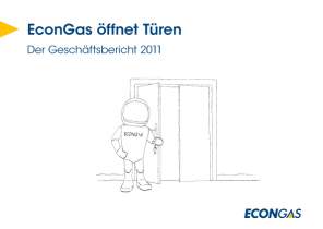 <p>Geschäftsbericht<br />
<strong>EconGas öffnet Türen</strong><br />
EconGas 2012<br />
Artdirektion, Layout, Satz, Illustrationen<br />
Digital & Verpackung (gemeinsam mit produktionswerkstatt.at)</p>
