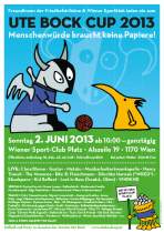 <p><strong>Ute Bock Cup 2013</strong><br />
<br />
(Illustration: Mops)</p>
